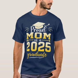 T-shirt Maman fière d'un diplômé de la promotion 2025 Grad