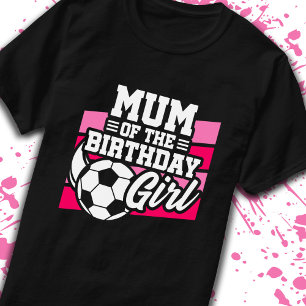 T-shirt Maman Fille Anniversaire Fille Football Anniversai
