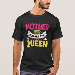 T-shirt Maman géniale Tu es la reine mère de la fête des m