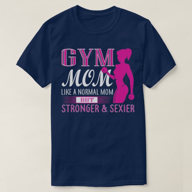 T-shirt Maman Gym Comme Maman Normale Plus Forte (Design devant)