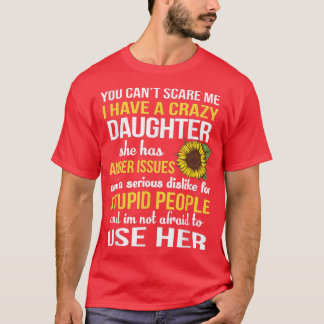 T-shirt Maman J'Ai Une Fille Fou Tournesol Mère Pour Nous