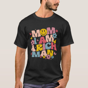T-shirt Maman Je Suis Un Homme Riche Aesthétique Tendance