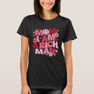 T-shirt Maman Je Suis Un Homme Riche Aesthétique Tendance