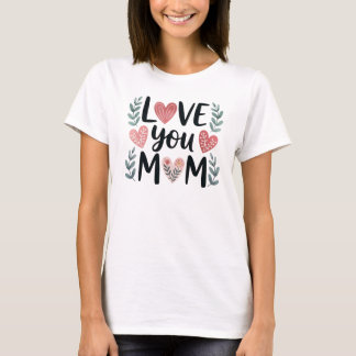T-shirt Maman je t'aime Cœurs floraux Fête des mères