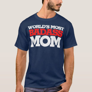 T-shirt Maman la plus badass du monde fête des mèr