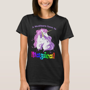T-shirt Maman Licorne L'amour D'une Mère Est Magique