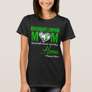 T-shirt Maman lymphome non hodgkinien J'ai élevé le mien
