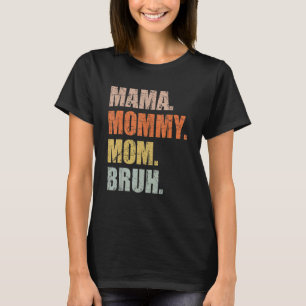 T-shirt Maman Maman Maman Maman Bruh Maman Et Moi Garçon M