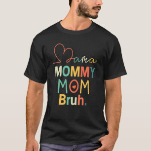 T-shirt Maman Maman Maman Maman Bruh Retro Maman Et Moi Dr