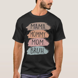 T-shirt Maman Maman Maman Maman Bruh Vintage Pastel Couleu