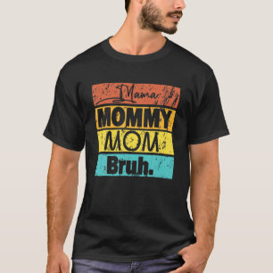 T-shirt Maman Maman Maman Maman Maman Bruh Vintage Funny M