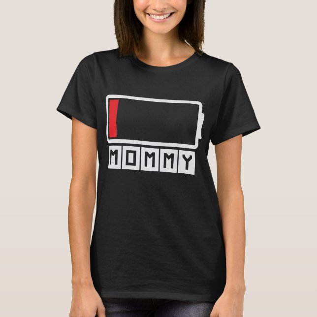 T-shirt Maman Moins Batterie Charger Mères (Devant)