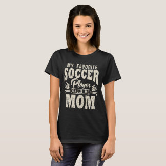 T-shirt Maman Mon Joueur De Football Favori M'Appelle