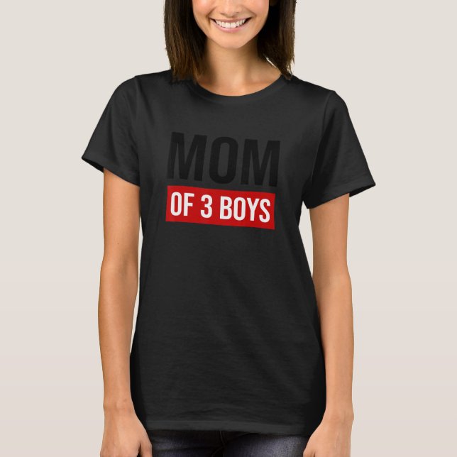 T-shirt Maman Of 3 Garçons Fils Fier Maman Maman Mère Mère (Devant)