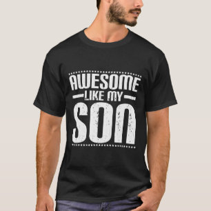 T-shirt Maman Papa Cite Awesome Comme Mon Fils Mème Drôle 