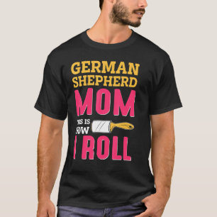 T-shirt Maman plaisanter Allemand Shepard Shepherd Chien K
