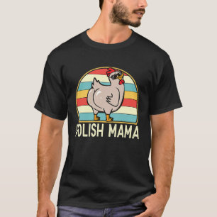 T-shirt Maman polonaise jolie race de poulet maman agricul
