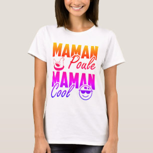 T-shirt Maman poule Maman Cool 2