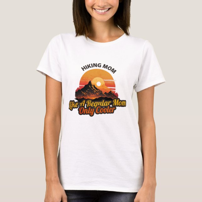 T-shirt Maman randonnée, comme une maman régulière, seulem (Devant)