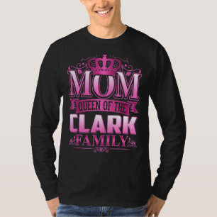 T-shirt Maman Reine de Clark Famille Clark Fête des mères