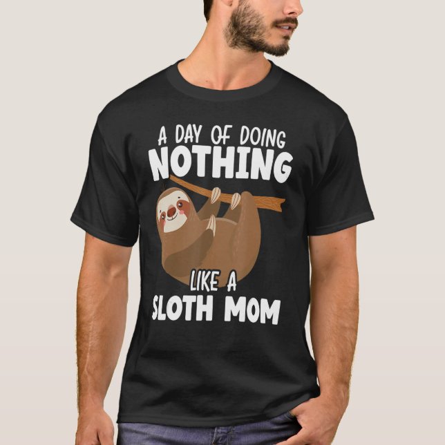 T-shirt Maman Sloth Mammal Lazy Animal lent Mère (Devant)