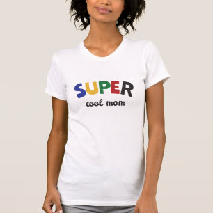 T-shirt Maman super cool