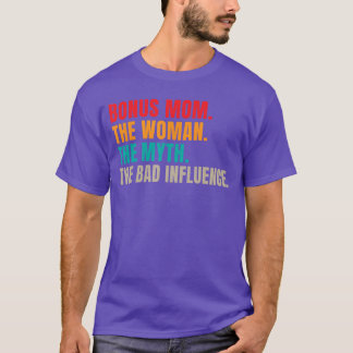 T-shirt Maman suppléante Femme Mythe Mauvaise Influence Dr