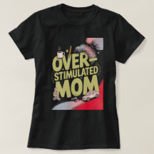 Maman surstimulée