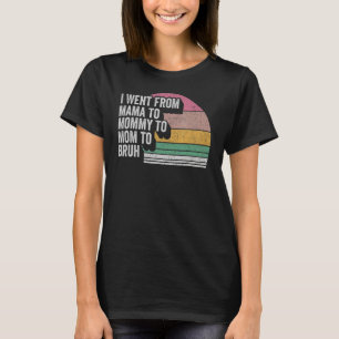 T-shirt Maman Vintage Retro Je Suis Allé De Maman À Maman