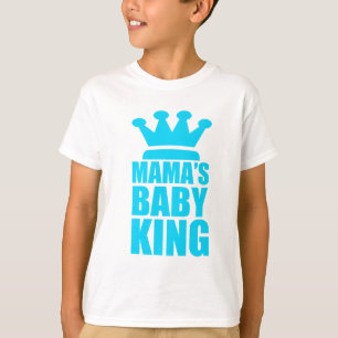 T-shirt Mamas baby king