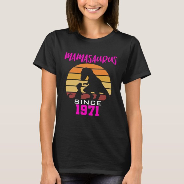 T-shirt Mamasaurus since 1971 (Devant)