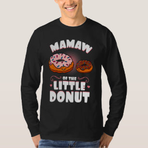 T-shirt Mamaw Of The Little Donut Genre Reveal Baby Showe