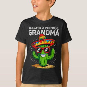 T-shirt Mamie pas moyenne nacho drôle cinq de mayo mexicaN