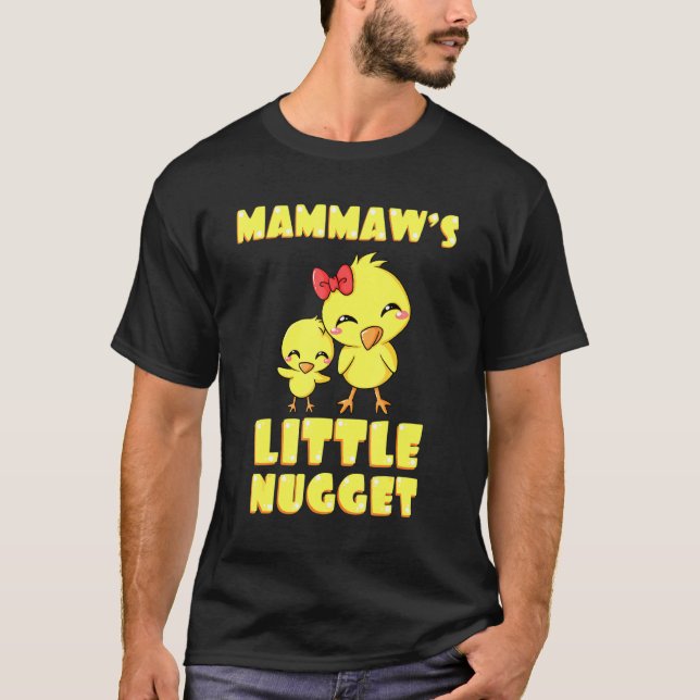 T-shirt Mammaws Little Nugget Chicken Grand-mère Fête des  (Devant)