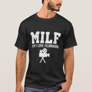 T-shirt Man I Love Filmmaking 101 Funny Filmmaker Director