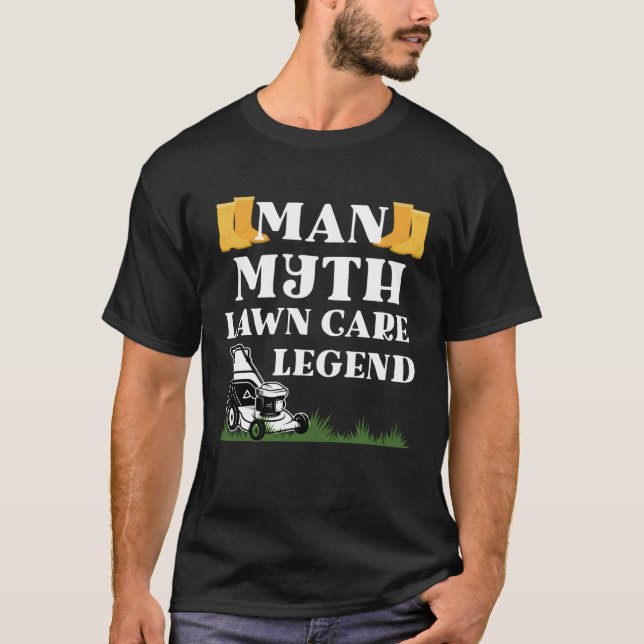 T-shirt Man myth lawn care legend gardener funny garden fa (Devant)
