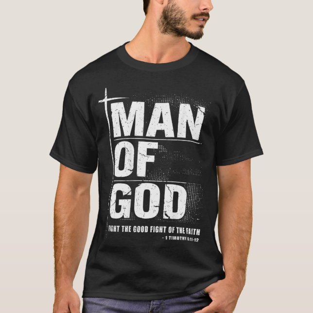 T-shirt Man Of God Christian Dad Bible Verse Timothy 6 11  (Devant)