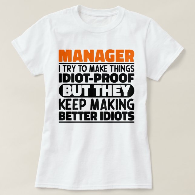 T-shirt Manager J'Essaie De Faire Des Choses Drôle Sayings (Design devant)