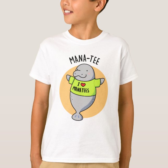 T-shirt Manatee Funny Animal Pun (Devant)