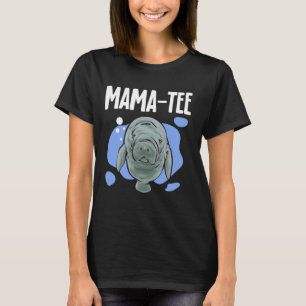 T-shirt Manatee Mama-Tee Manatee animal marin