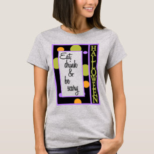 T-shirt Mange boire et faire peur