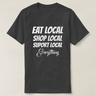 T-Shirt Mange Boutique Locale Soutien Local Tout