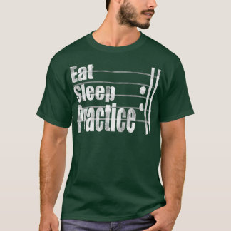 T-shirt Mange dormir pratique répéter drôle de musique cad