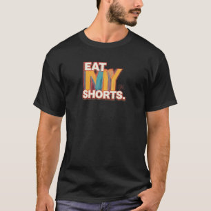 T-shirt Mange mes shorts