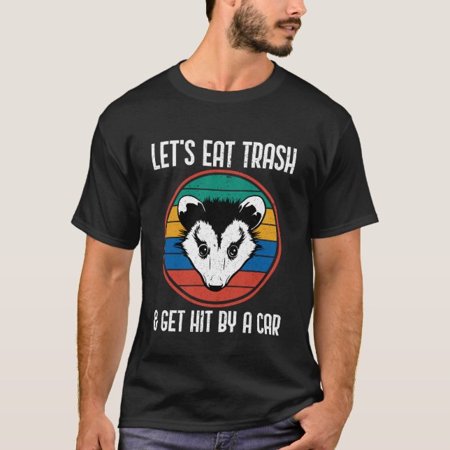 T-shirt Mangeons des ordures et nous frappons par voiture  (Devant)