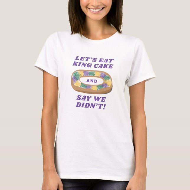 T-shirt Mangeons King Cake (Devant)