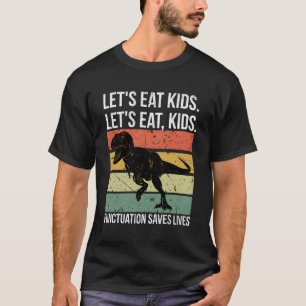 T-shirt Mangeons La Ponctuation Sauve La Vie Grammaire