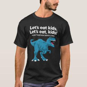 T-shirt Mangeons Ponctuation Enfants Sauve des vies Trex B