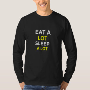 T-shirt Manger Beaucoup Dormir Beaucoup