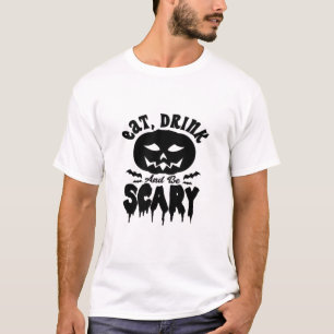 T-shirt Manger, boire et être effrayant Halloween Lumineux